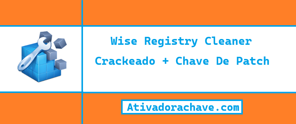 Wise Registry Cleaner Crackeado