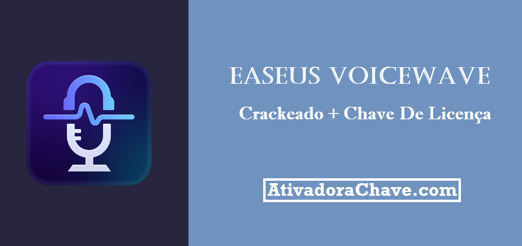 EaseUS VoiceWave Crackeado