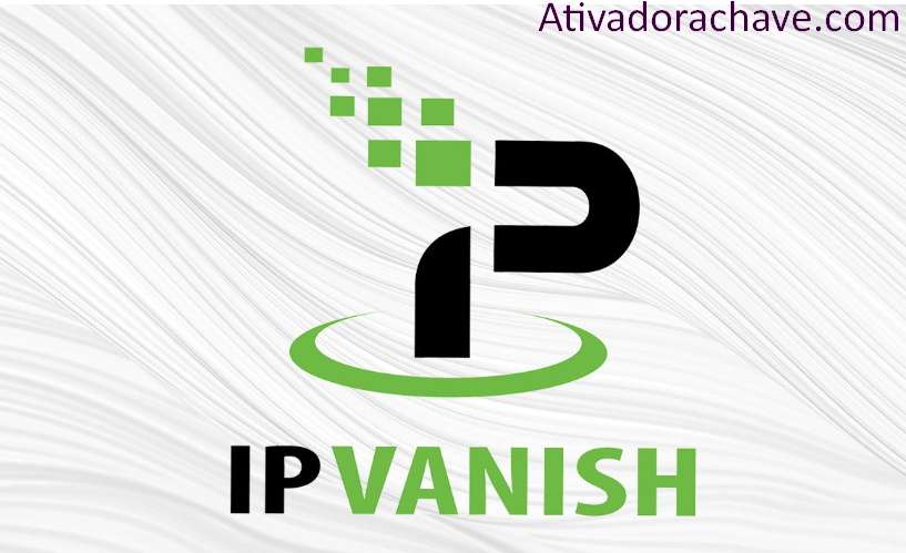 IPVanish Crackeado